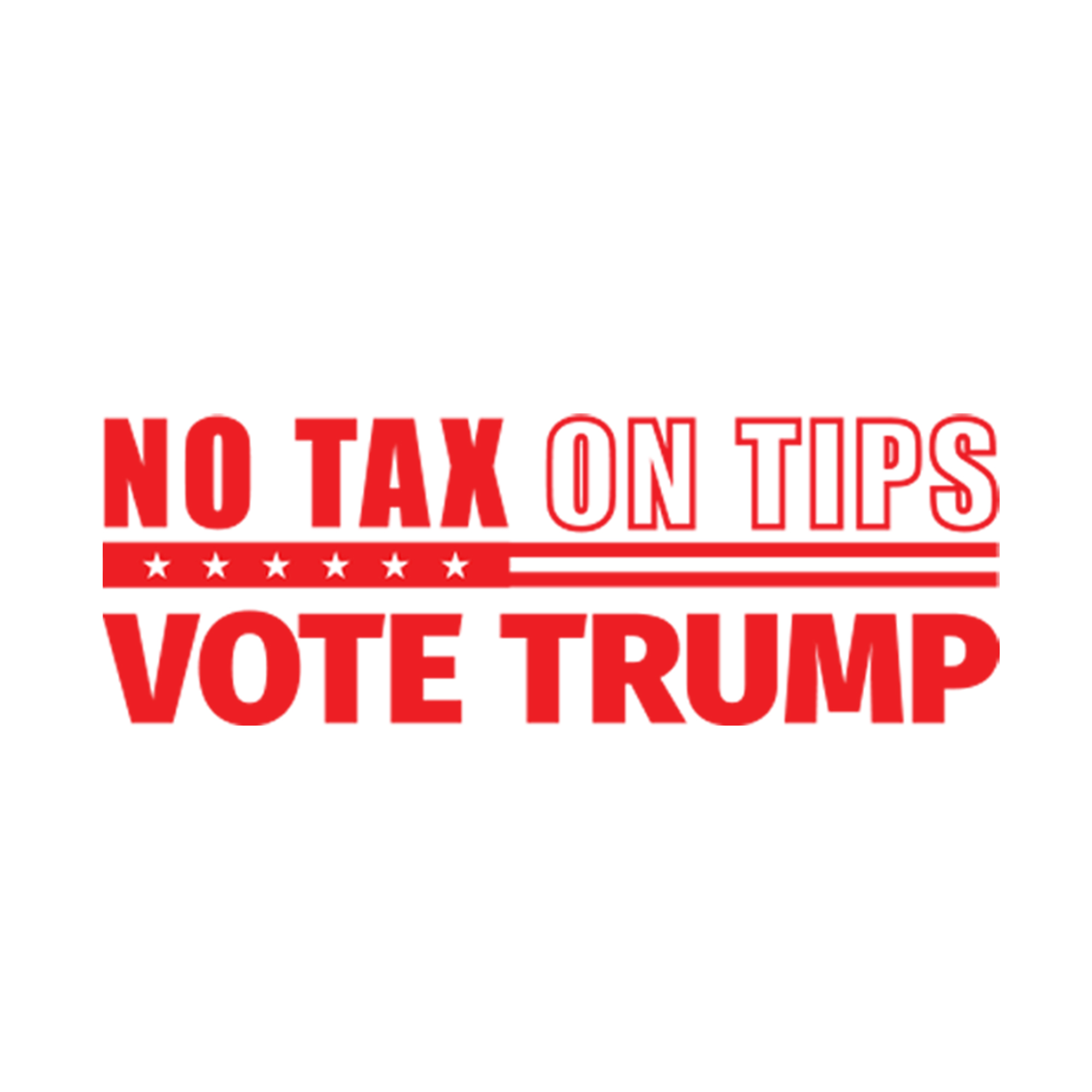 No Tax on Tips Vote Trump Stamp hover